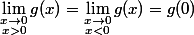 \lim\limits_{\substack{x \to 0 \\ x>0}}g(x)=\lim\limits_{\substack{x \to 0 \\ x<0}}g(x)=g(0)